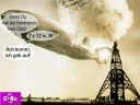 Dateiname=hindenburg2_Kopie.jpg
Dateigröße=390KB
Abmessungen: 800x600
hinzugefügt am: 24. Oktober 2014 hindenburg2_Kopie.jpg